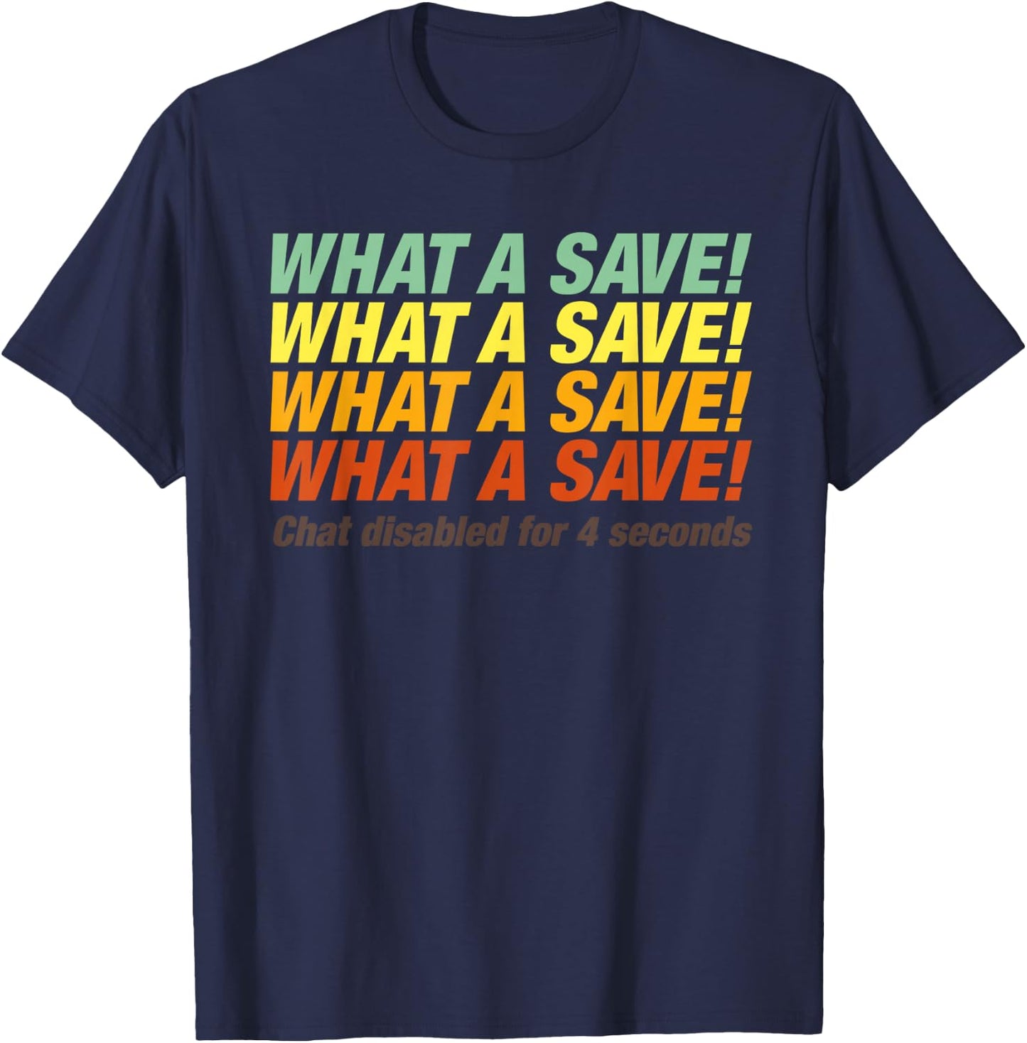 What a Save Chat Disabled, Simple Rocket Soccer T-Shirt - T-Shirt | Navy