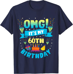 60 Year Old shirt OMG It's My 60th Birthday T-Shirt - T-Shirt | Navy