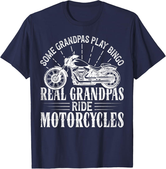Some Grandpas Play Bingo Real Grandpas Ride Motorcycles T-Shirt - T-Shirt | Navy