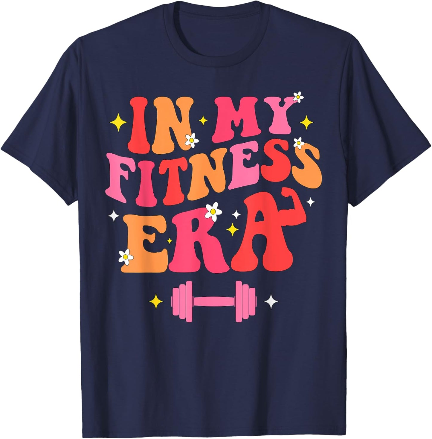 In My Fitness Era Workout Sport Motivation Lifting Gym T-Shirt - T-Shirt | Navy