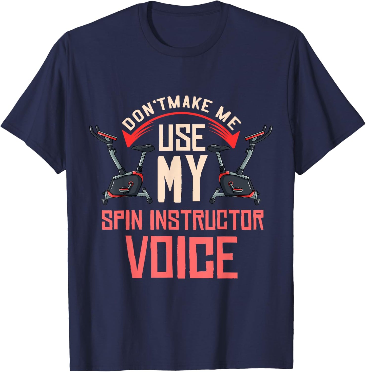Spinning Class Gift Indoor Cycling Spin Workout T-Shirt - T-Shirt | Navy