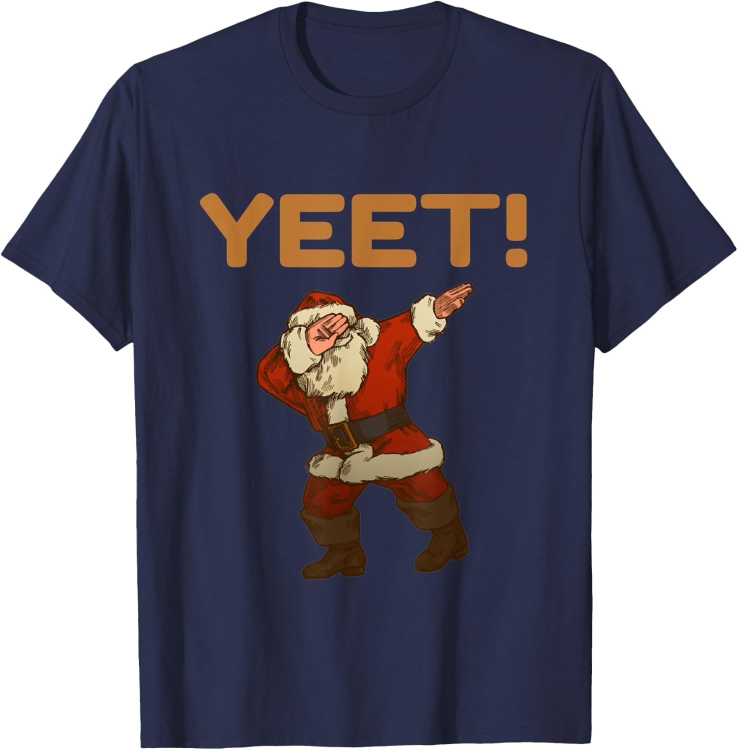 Yeet Dab Meme Dabbing Santa Christmas Yeet Funny YAH YEET T-Shirt - T-Shirt | Navy