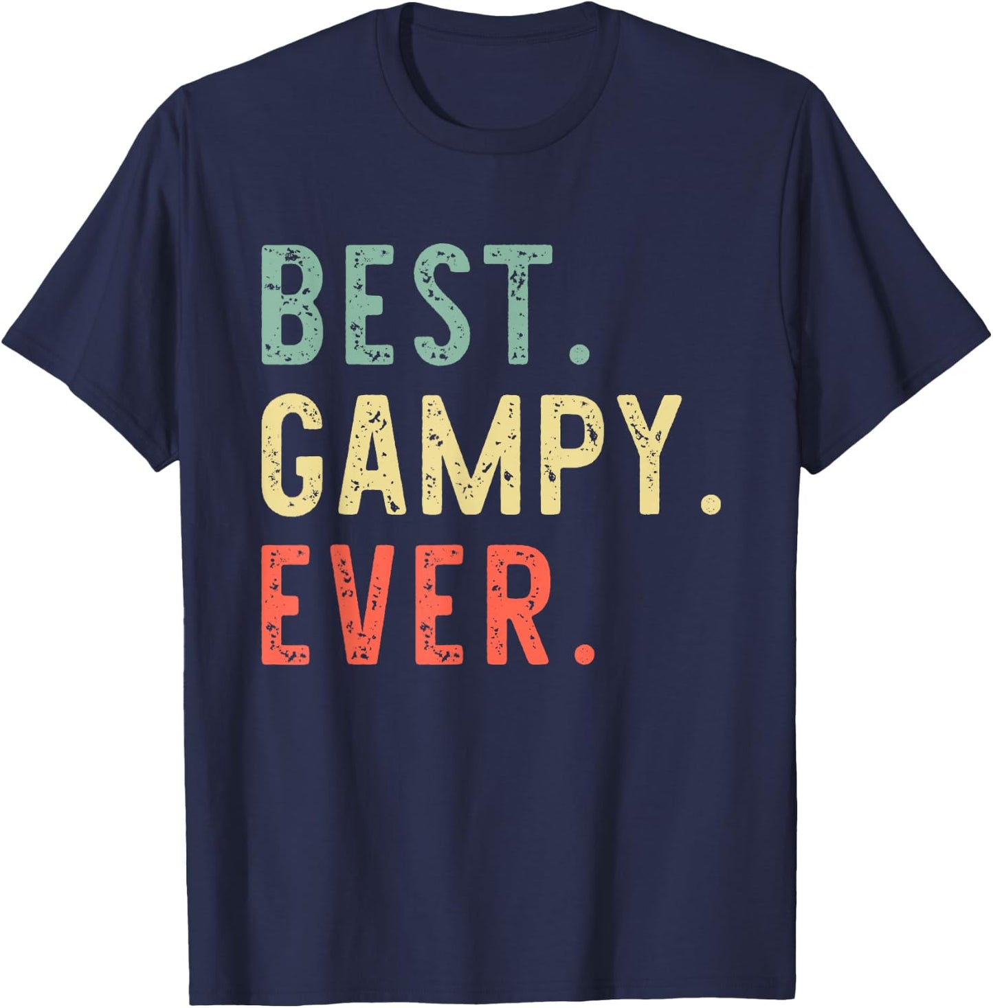 Best Gampy Ever Funny Retro Vintage T-Shirt - T-Shirt | Navy
