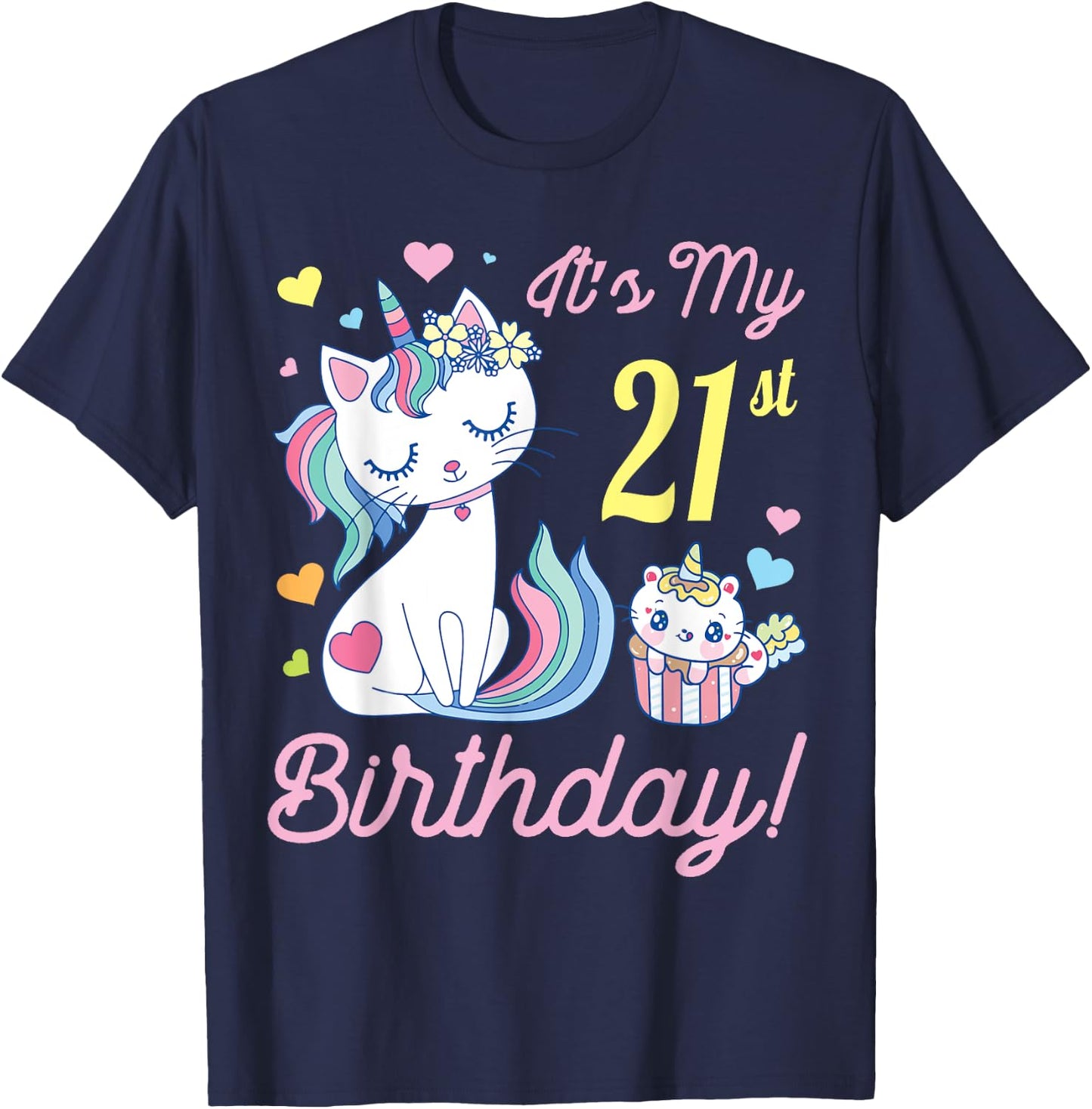 Flowers Cat 21 Years Old Happy Day Me It's My 21st Birthday T-Shirt - T-Shirt | Navy