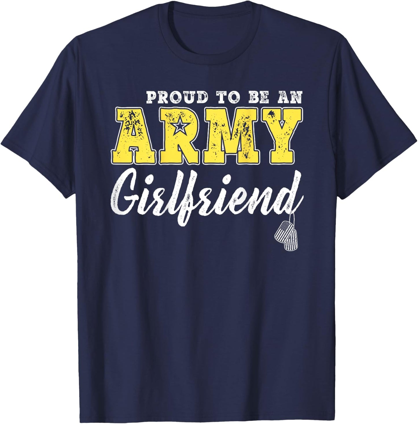 Proud Army Girlfriend US Flag Dog Tags Military Couple Gifts T-Shirt - T-Shirt | Navy
