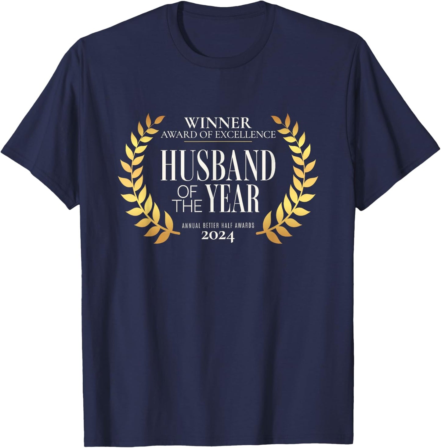 Husband of the Year 2024 Award Winner Funny Gift T-Shirt - T-Shirt | Navy