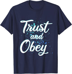 TRUST AND OBEY - Christian Hymn - Encouraging Gift - Urban T-Shirt - T-Shirt | Navy