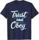 TRUST AND OBEY - Christian Hymn - Encouraging Gift - Urban T-Shirt - T-Shirt | Navy