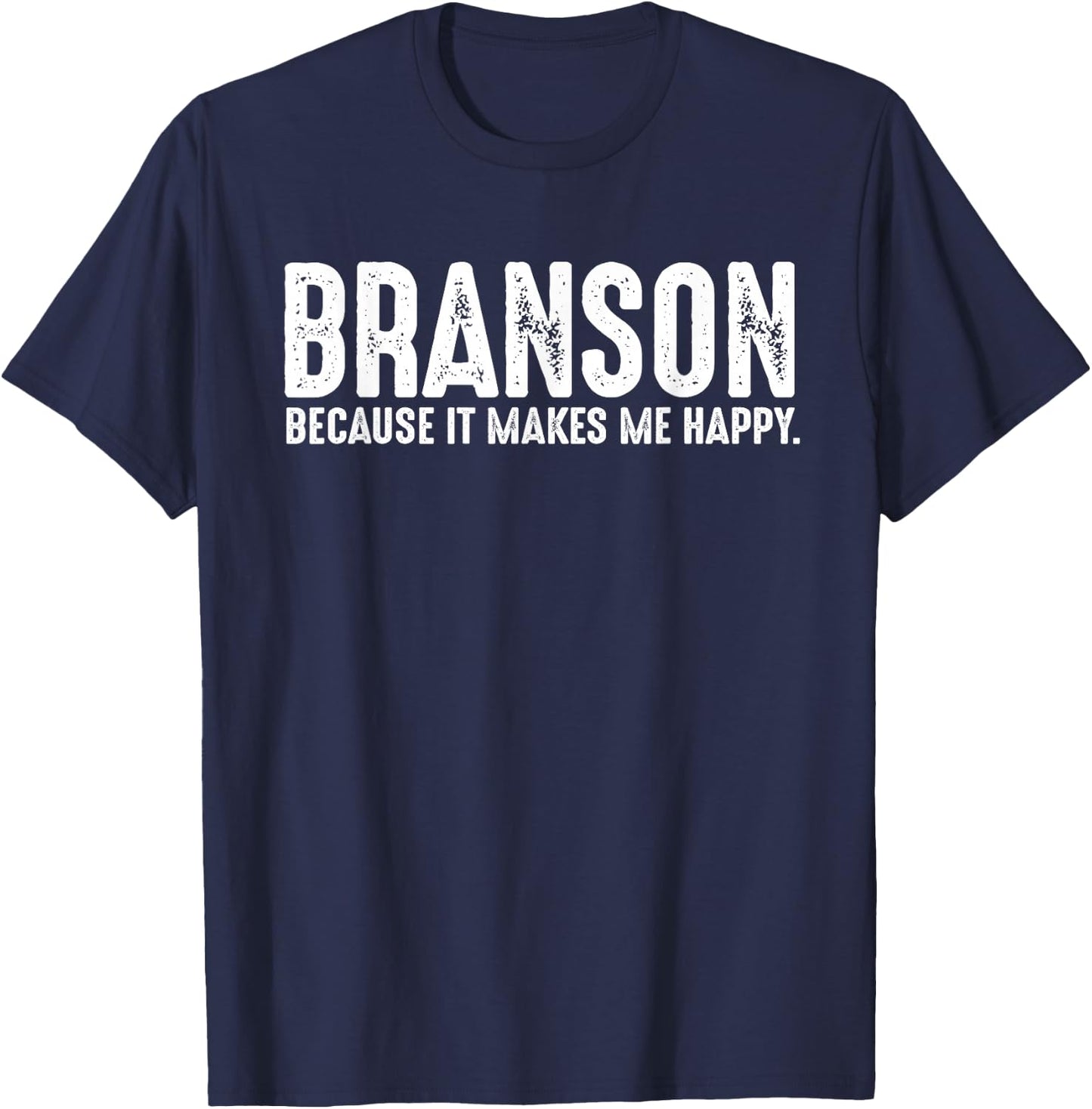 Funny Branson Missouri Quote Proud US State Joke T-Shirt - T-Shirt | Navy