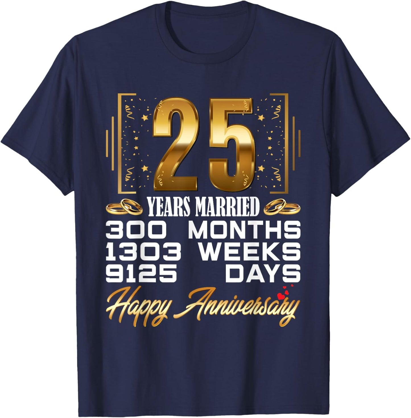 25 Years Married - Funny 25th Wedding Anniversary T-Shirt - T-Shirt | Navy