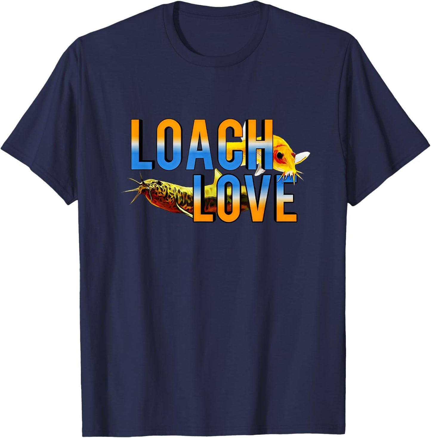 Dojo Loach Weather Loach Love Aquarium Loaches Gift T-Shirt - T-Shirt | Navy