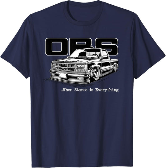OBS Truck Old Body Style Stance is Everything CK Truck T-Shirt - T-Shirt | Navy