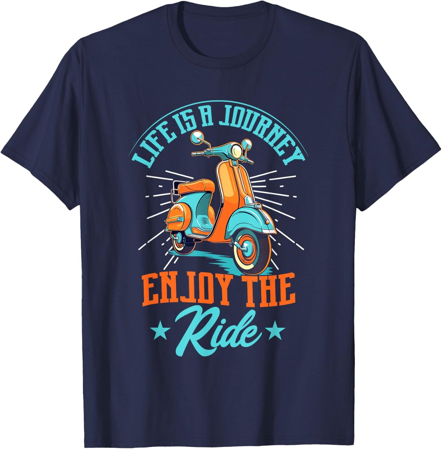 Life Is A Journey Enjoy The Ride Funny Scooter Moped Rider T-Shirt - T-Shirt | Navy