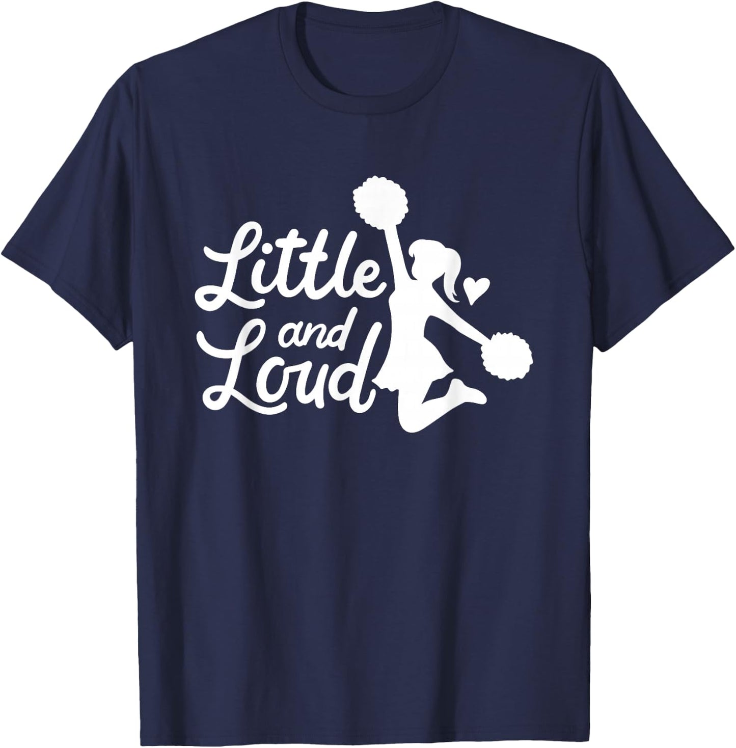 Little And Loud Cheerleader Costume Cheerleading Girl Saying T-Shirt - T-Shirt | Navy