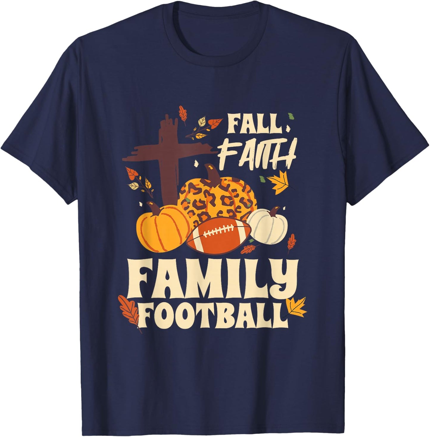 Fall Faith Family Football T-Shirt - T-Shirt | Navy