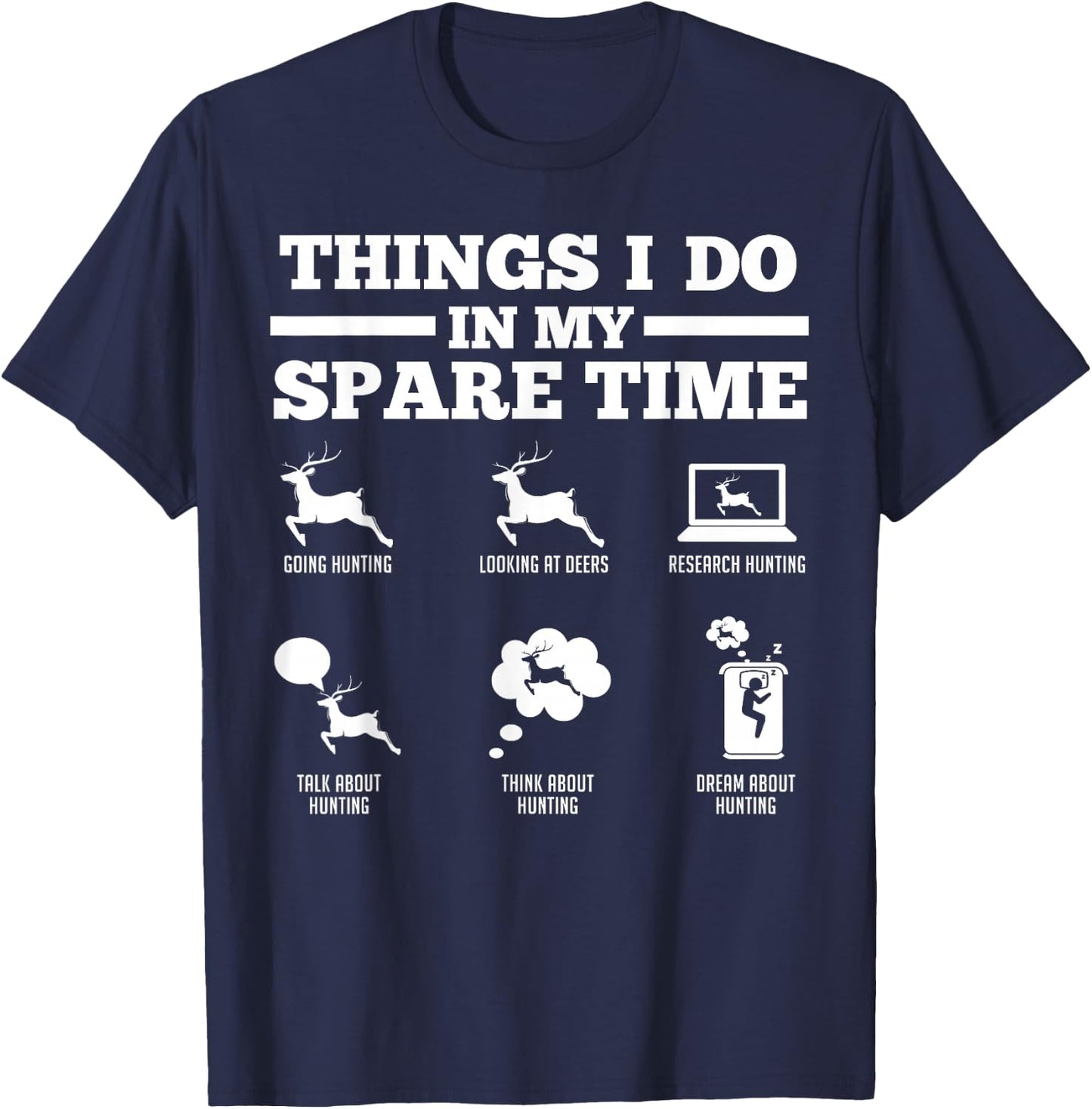 Things I do in my spare time Deers T-Shirt - T-Shirt | Navy
