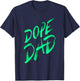 Dope Dad I Graffiti Style Father Daddy Gift T-Shirt - T-Shirt | Navy