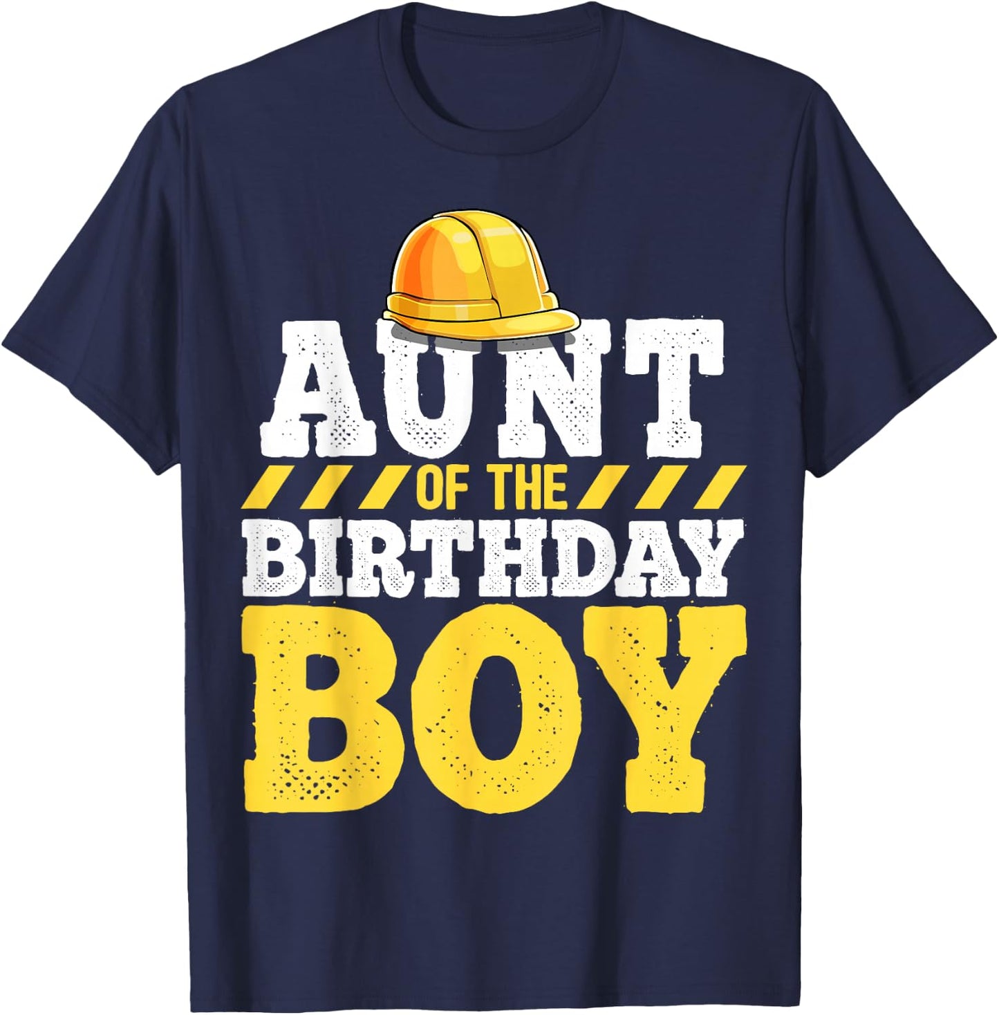 Aunt of the Birthday Boy Construction Birthday Party T-Shirt - T-Shirt | Navy