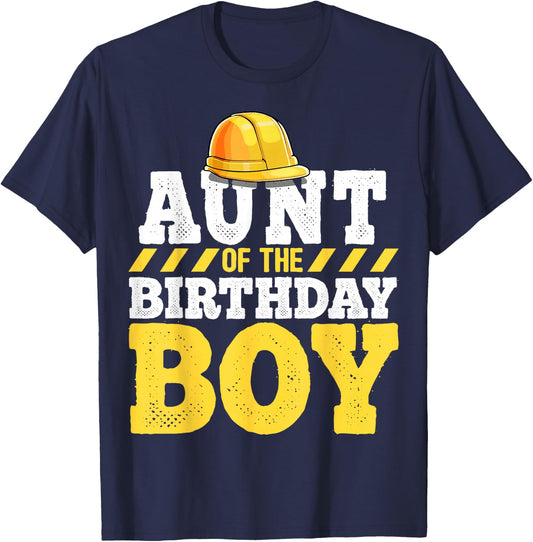 Aunt of the Birthday Boy Construction Birthday Party T-Shirt - T-Shirt | Navy