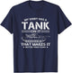 My Shirt Has A Tank On It Tank Driver Tank Driver Military T-Shirt - T-Shirt | Navy
