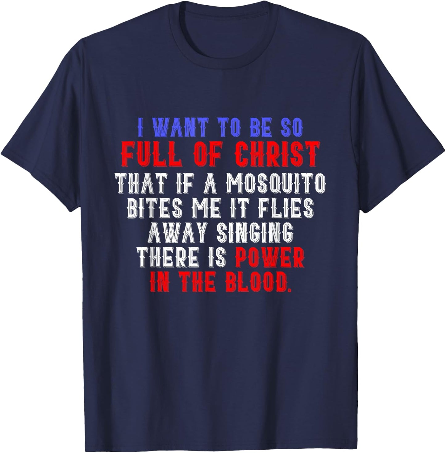 There Is Power In The Blood Religious Faith Prayer T-Shirt - T-Shirt | Navy
