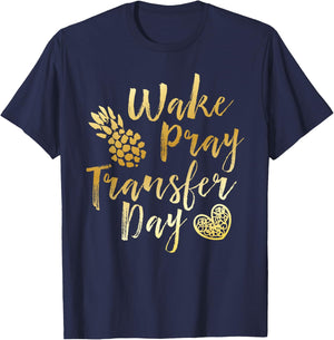 Wake Pray Transfer Day - Positive Vibes T-Shirt - T-Shirt | Navy
