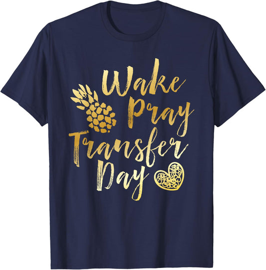 Wake Pray Transfer Day - Positive Vibes T-Shirt - T-Shirt | Navy