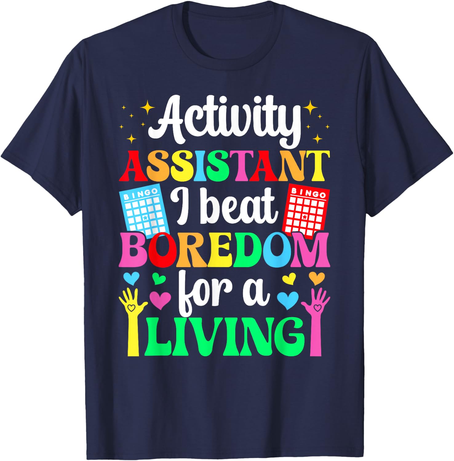 Activity Assistant Funny Activities Assistant T-Shirt - T-Shirt | Navy