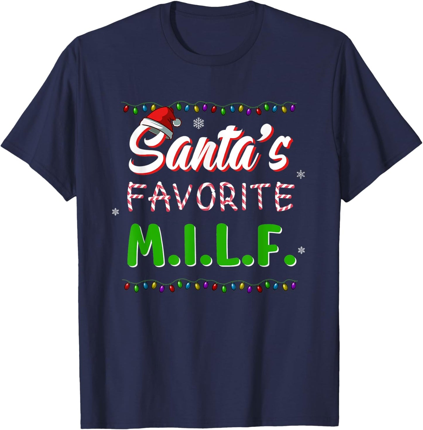 Santa's Favorite MILF Christmas Santa Hat Light T-Shirt - T-Shirt | Navy