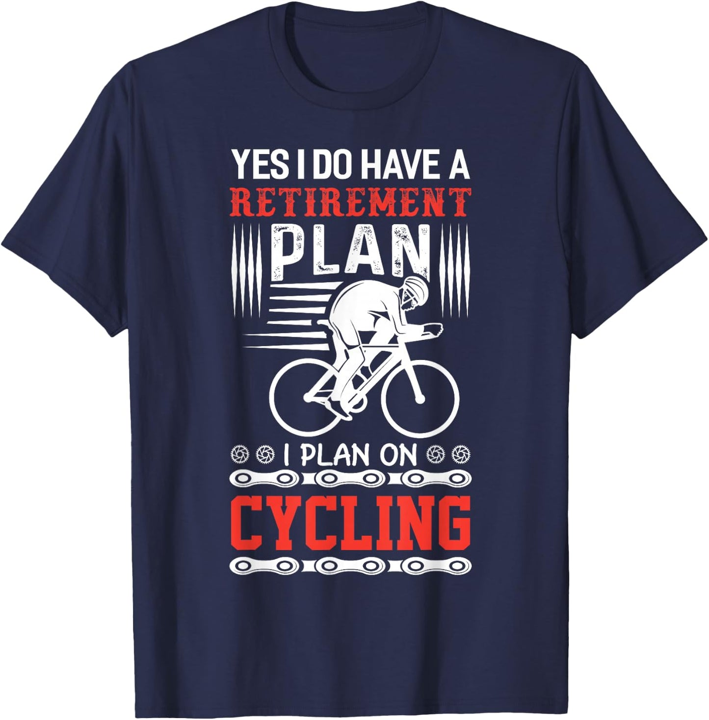 Funny Bicycle Retirement Plan Cycling T-Shirt - T-Shirt | Navy