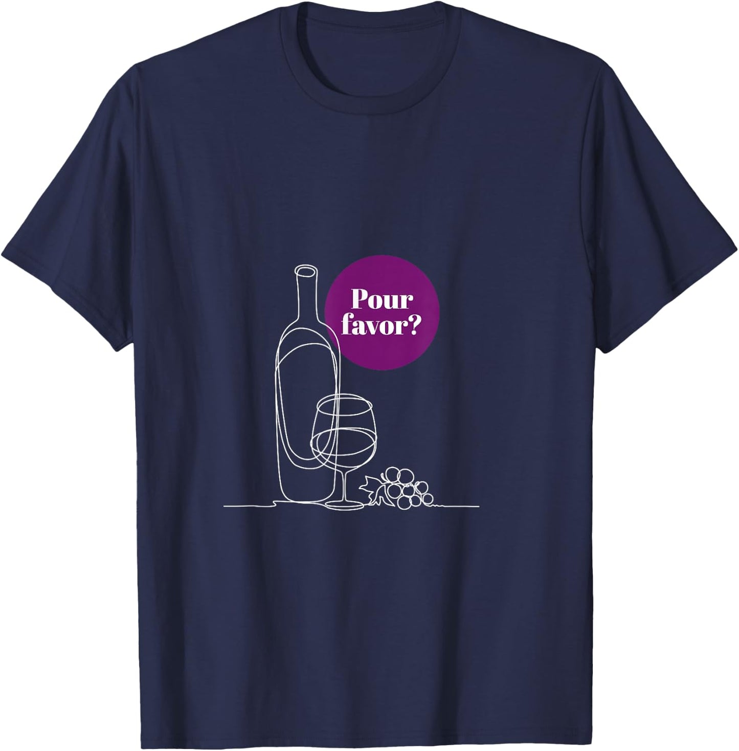 Pour Favor Wine Lover Cute Funny Casual T-Shirt - T-Shirt | Navy