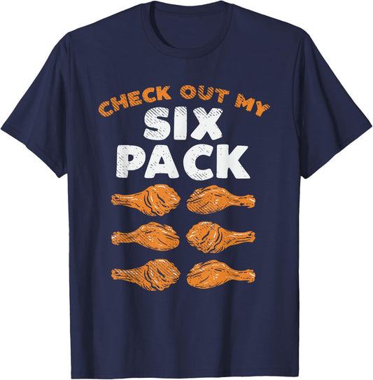 Check Out My Six Pack Funny Fried Chicken T-Shirt - T-Shirt | Navy