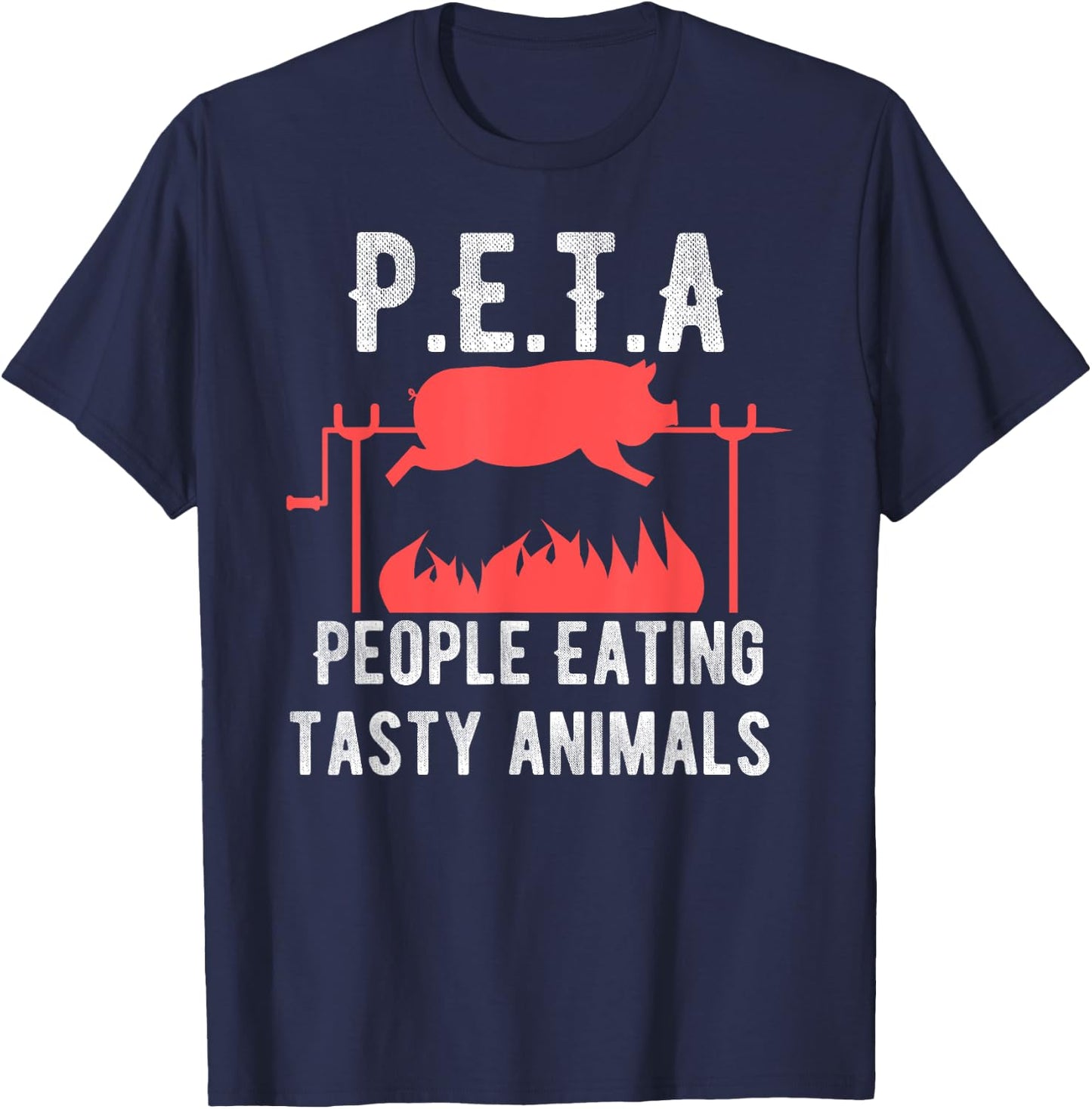 Funny P.E.T.A People Eating Tasty Animals BBQ Kids Adults T-Shirt - T-Shirt | Navy