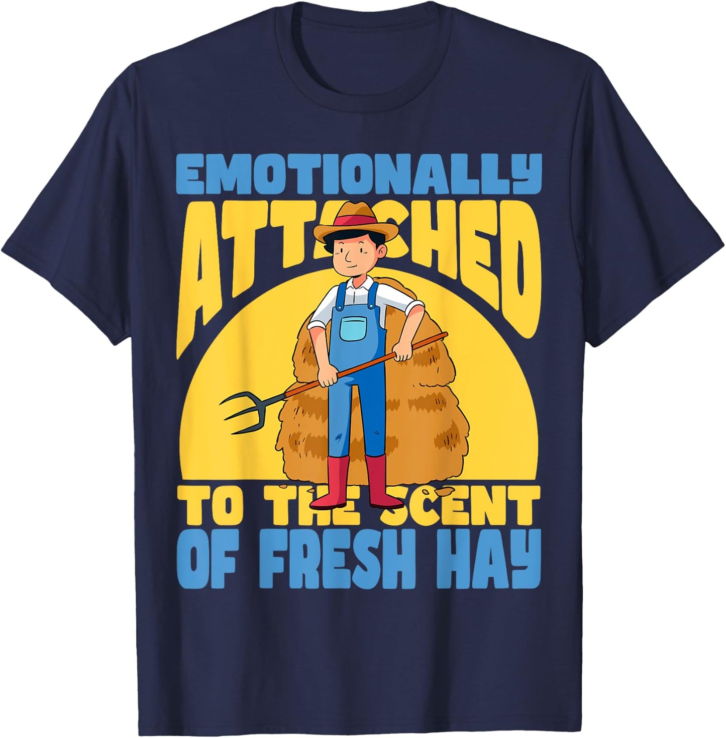 Fresh Hay Bale Lovers Funny Quote For Farmers Baling Hay T-Shirt - T-Shirt | Navy