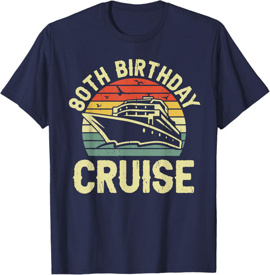 80th Birthday Cruise 80 Years Old Crew Matching Party Family T-Shirt - T-Shirt | Navy