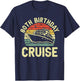 80th Birthday Cruise 80 Years Old Crew Matching Party Family T-Shirt - T-Shirt | Navy