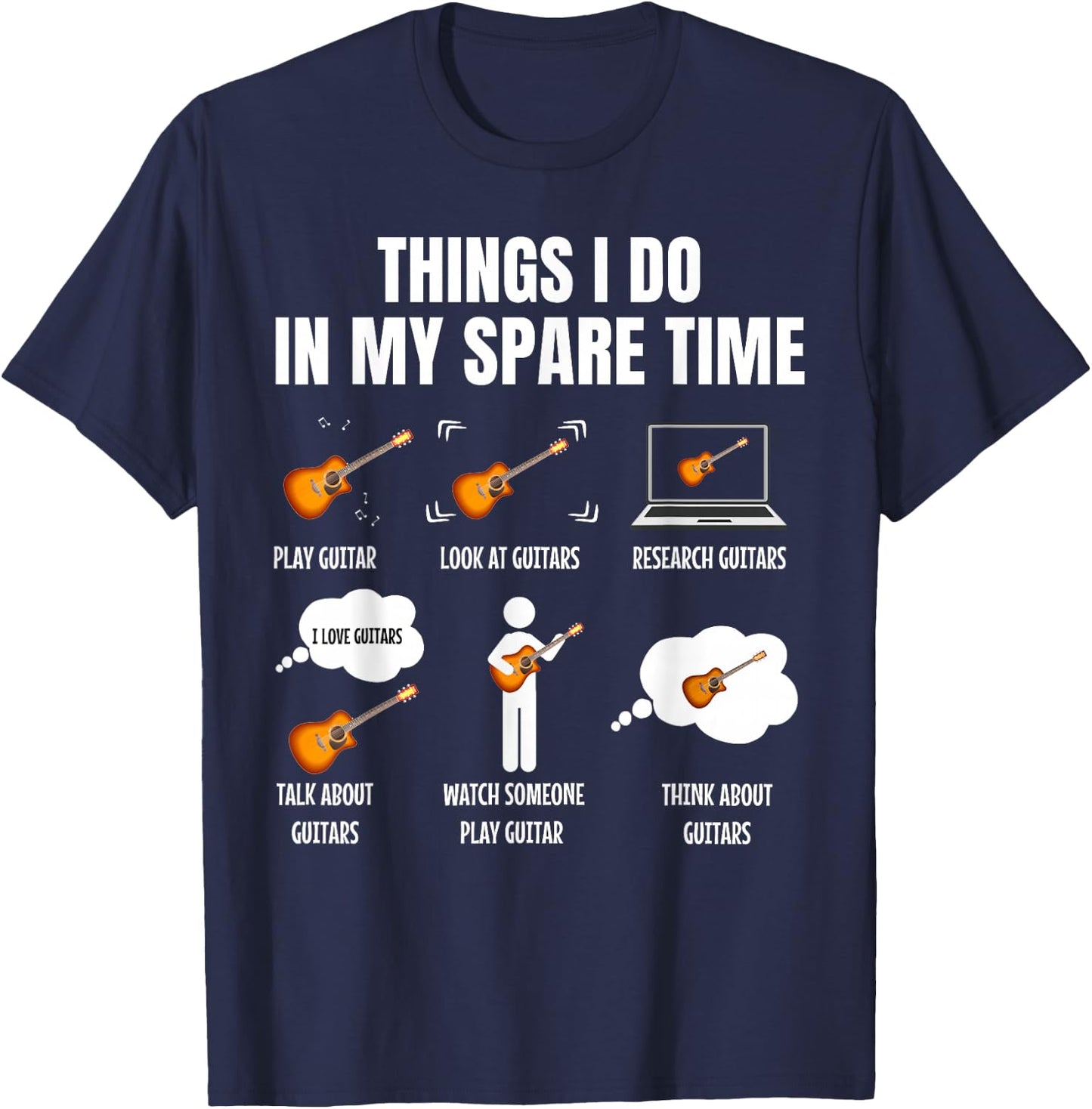 6 Things I Do in My Spare Time Guitar Player T-Shirt - T-Shirt | Navy