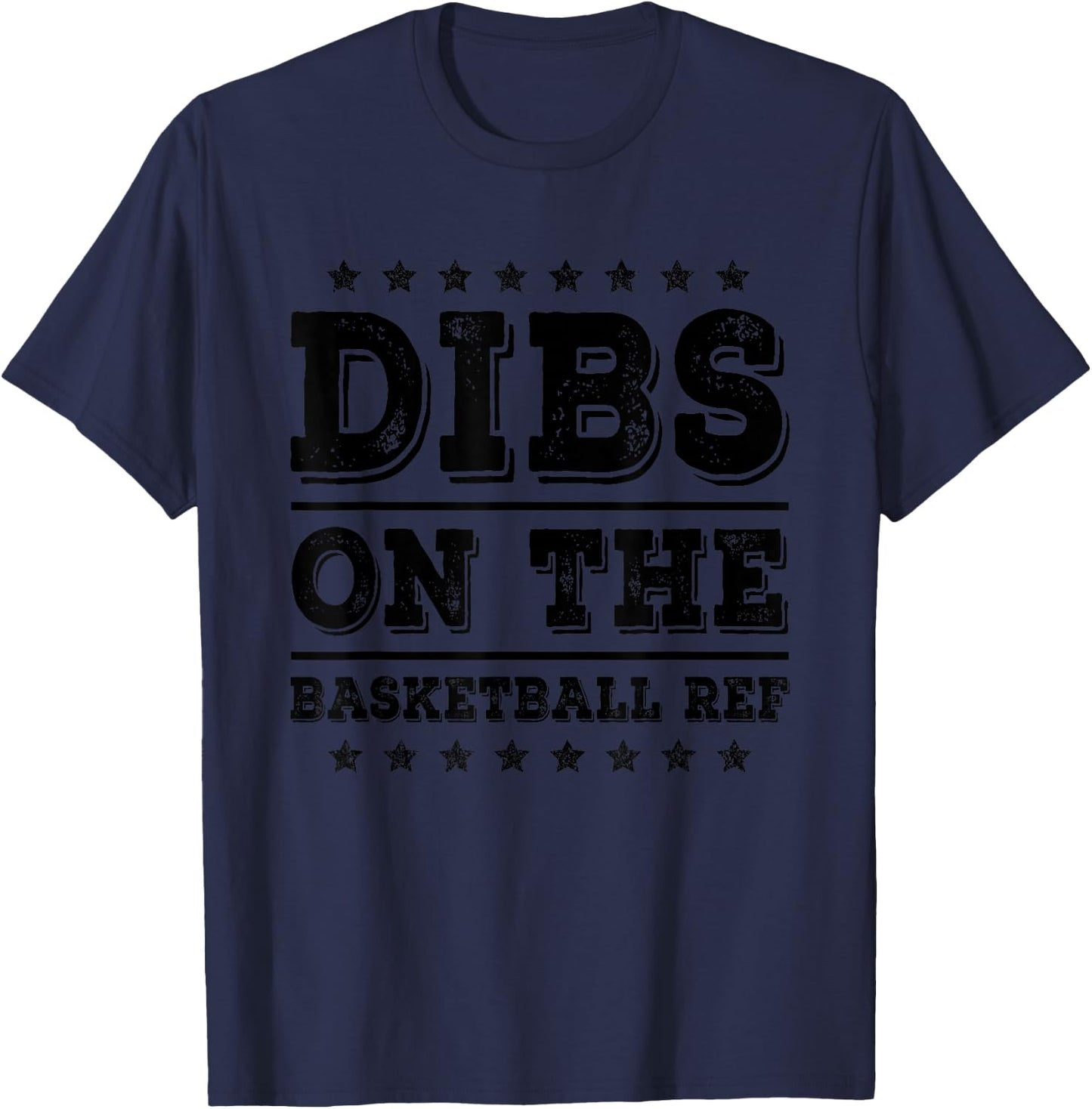 Dibs on The Basketball Ref Referee Funny Wife Girlfriend T-Shirt - T-Shirt | Navy