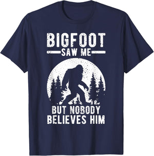 Yeti Bigfoot Saw Me But Nobody Believes Him T-Shirt - T-Shirt | Navy