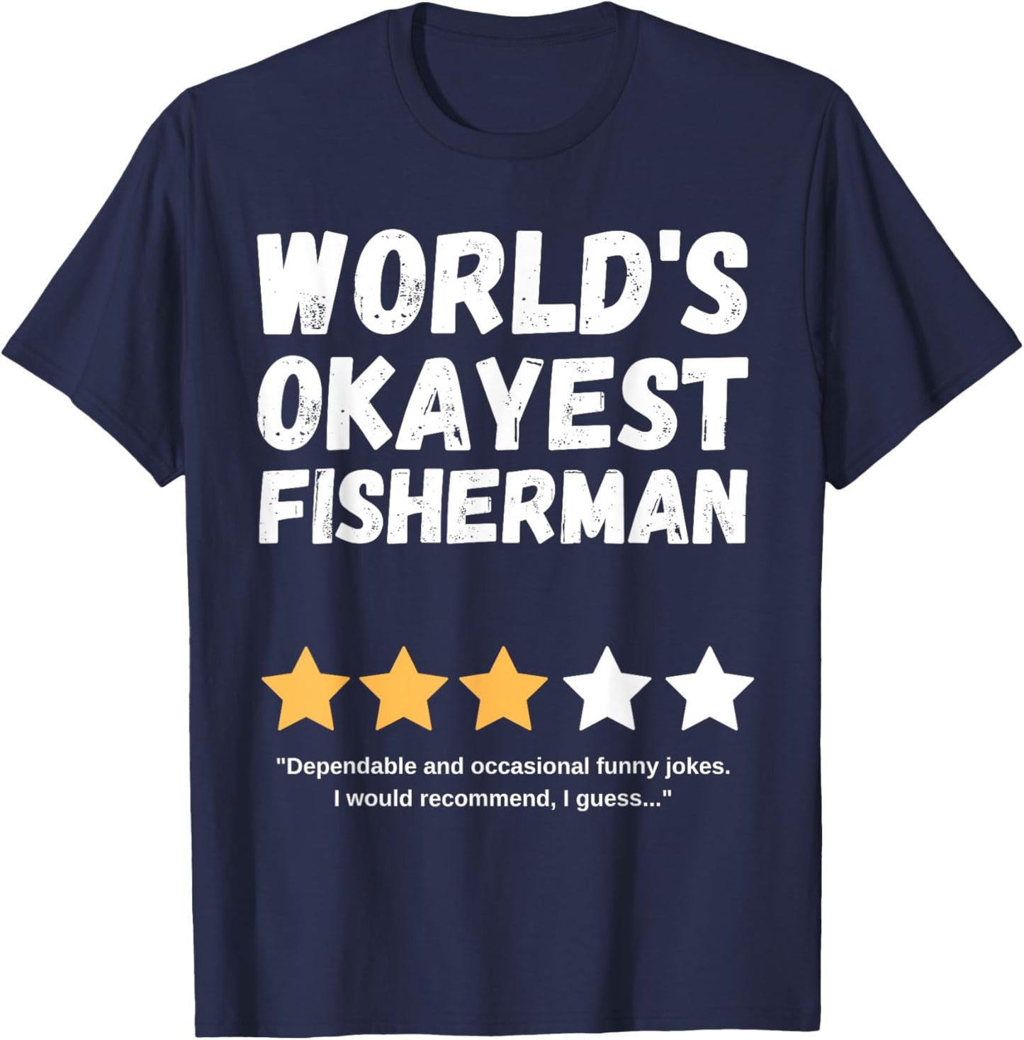 World's Okayest Fisherman Funny Gag T-Shirt - T-Shirt | Navy