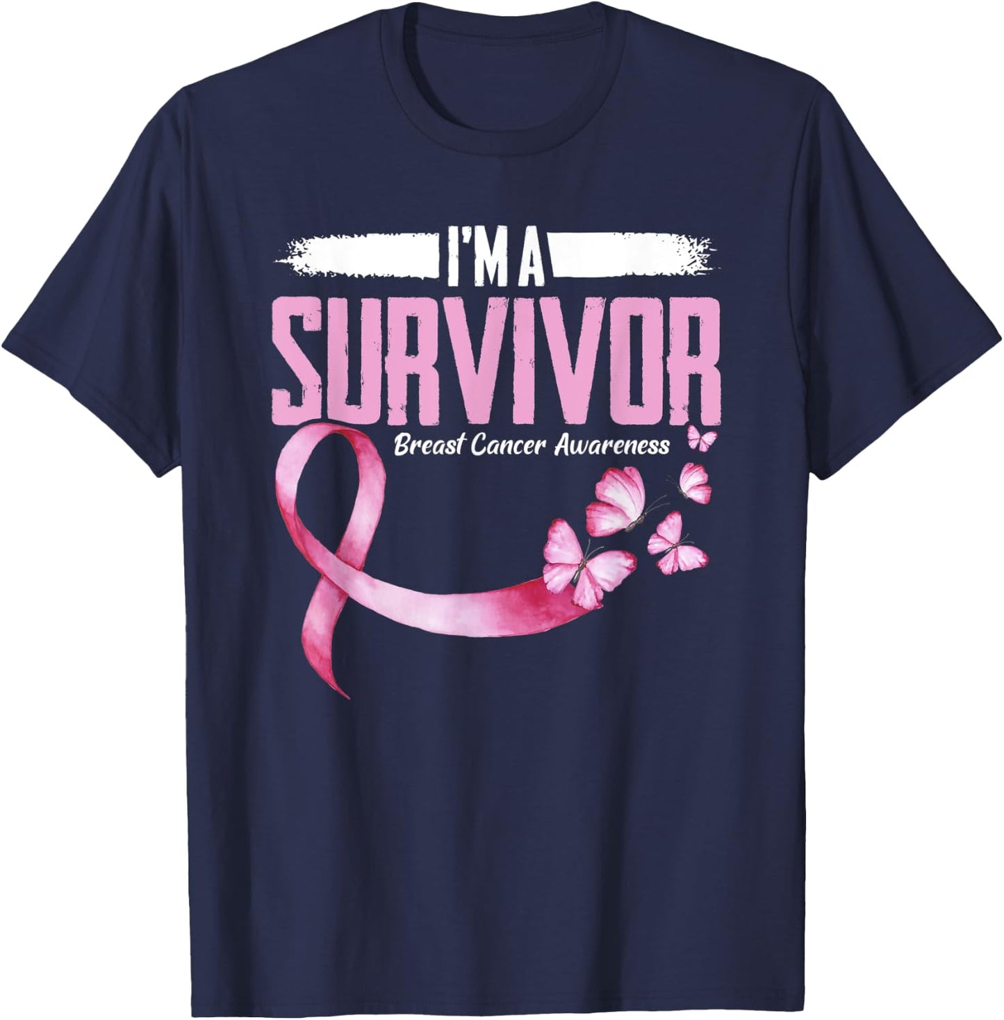 Im A Survivor Breast Cancer Awareness T-Shirt - T-Shirt | Navy