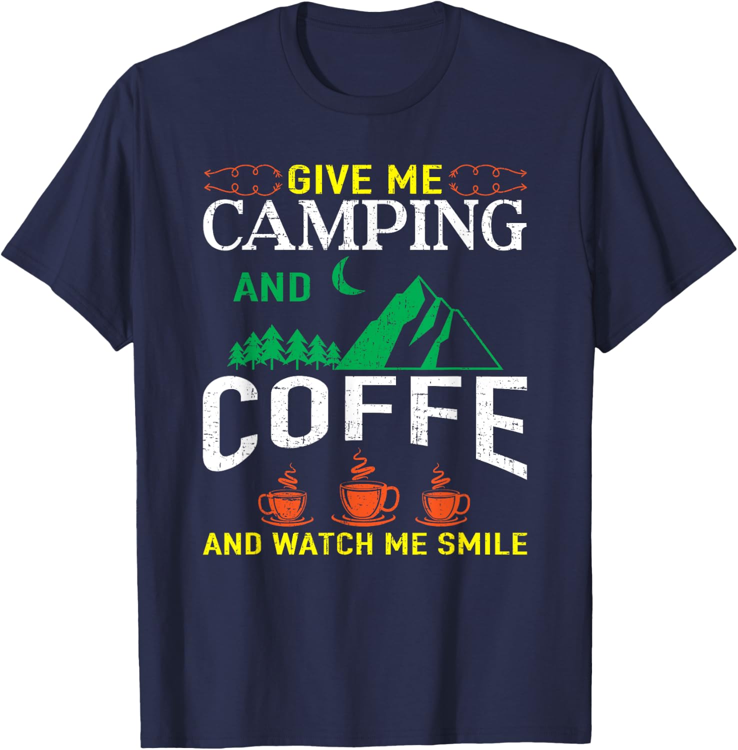 Give Me Camping And Coffee Camping T-Shirt - T-Shirt | Navy