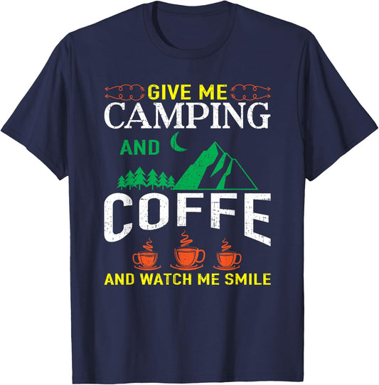Give Me Camping And Coffee Camping T-Shirt - T-Shirt | Navy