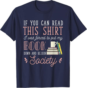 If You Read This I Was Forced To Put My Book Down Reading T-Shirt - T-Shirt | Navy
