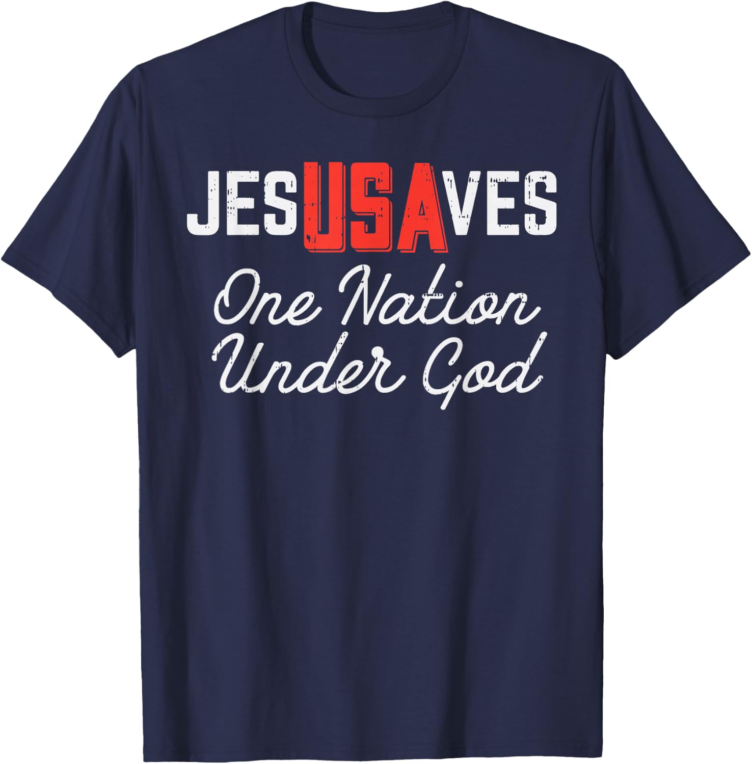 Jesus Saves USA One Nation Under God Jesus Christian Gift T-Shirt - T-Shirt | Navy