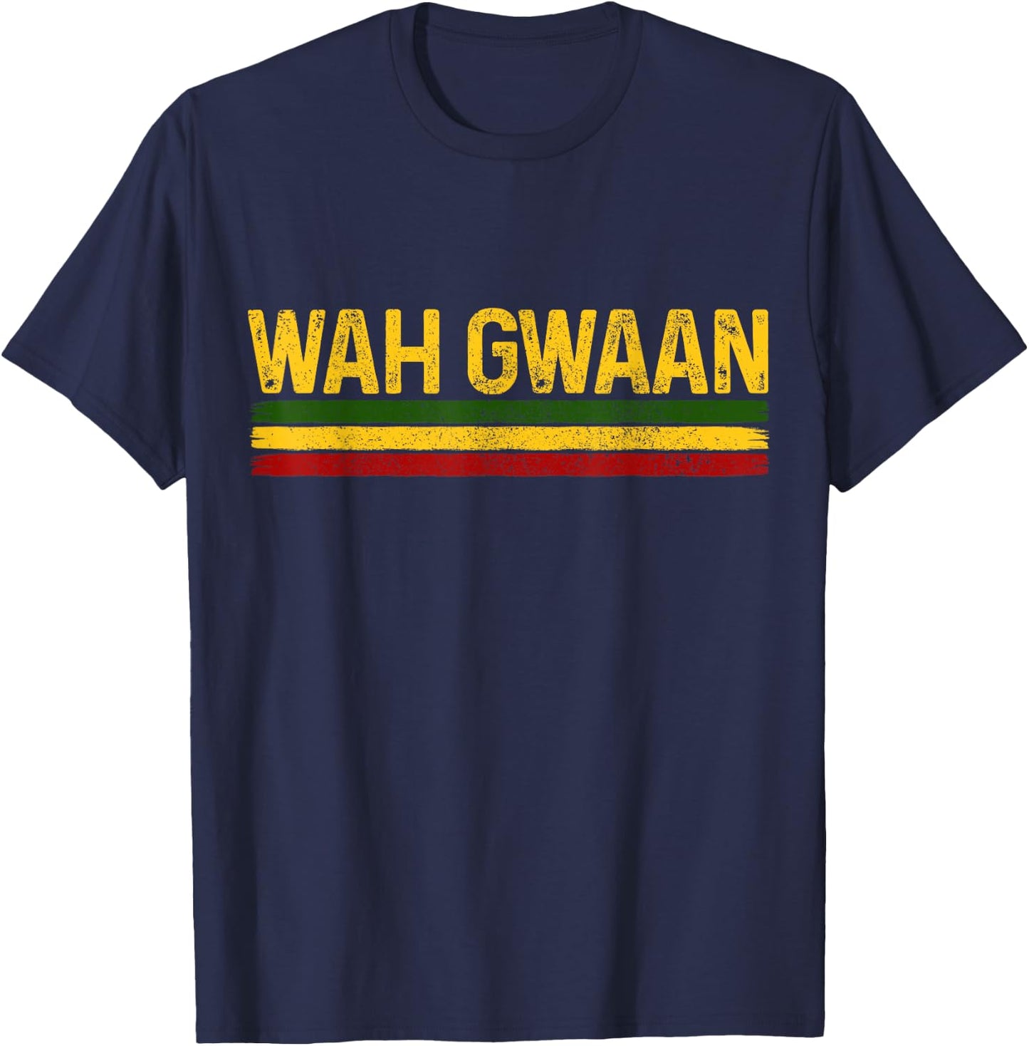 Wah Gwaan Jamaican Pride Reggae Music Rastafari Rasta Funny T-Shirt - T-Shirt | Navy