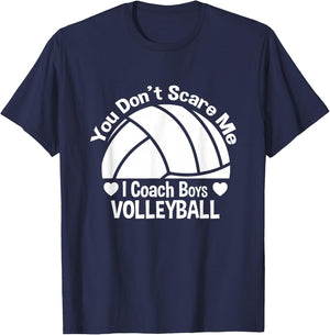 You Don't Scare Me I Coach Boys Volleyball T-Shirt - T-Shirt | Navy