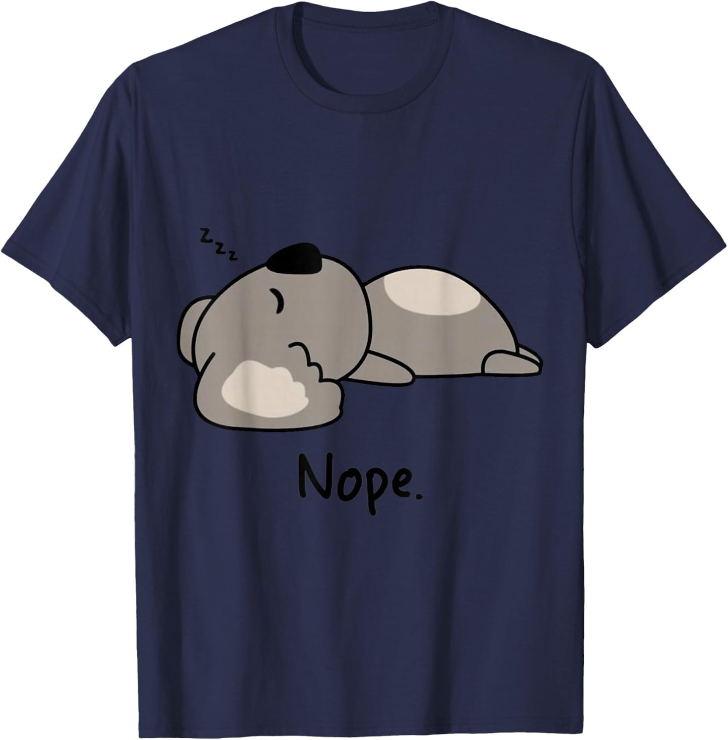 Nope Koala Bear Not Today Animal Cute Funny Koala Lovers T-Shirt - T-Shirt | Navy