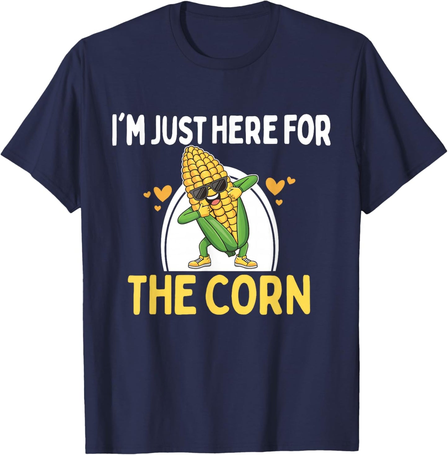 I'm Just Here For The Corn Funny Corn On The Cob T-Shirt - T-Shirt | Navy