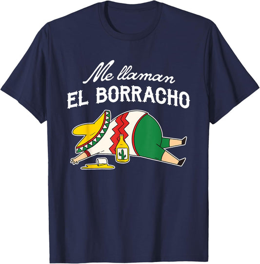 El Borracho Tacos Funny Drunk Humor T-Shirt - T-Shirt | Navy